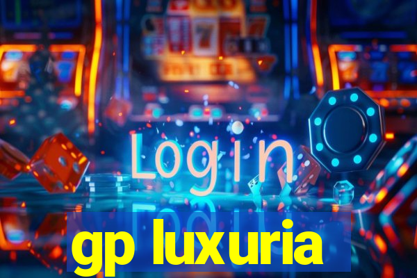 gp luxuria