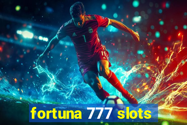 fortuna 777 slots