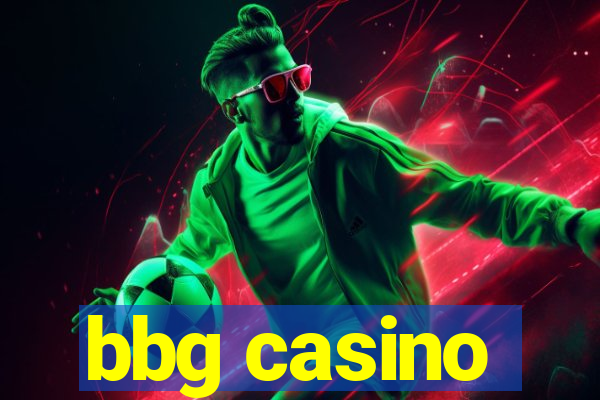 bbg casino