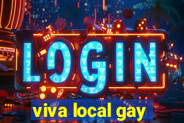 viva local gay