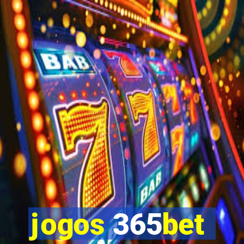 jogos 365bet