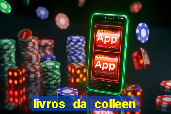 livros da colleen hoover pdf grátis tarde demais