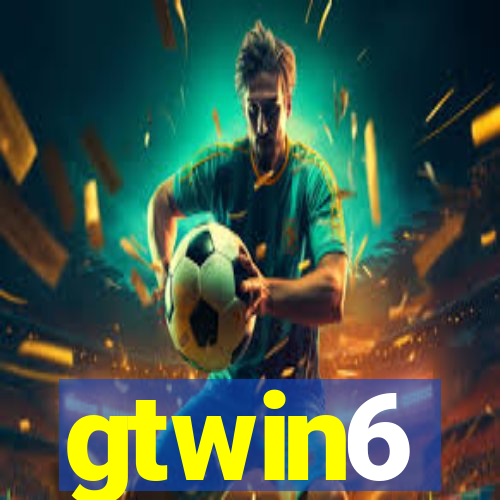 gtwin6