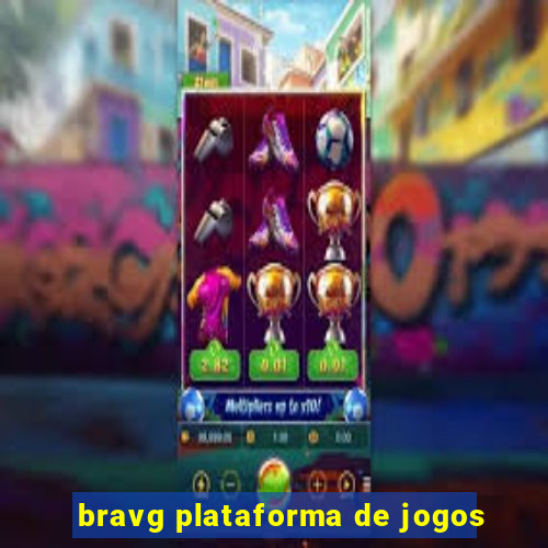 bravg plataforma de jogos