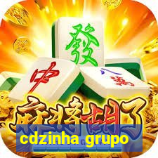 cdzinha grupo