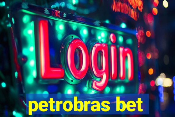 petrobras bet