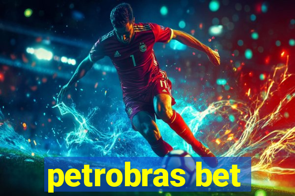 petrobras bet