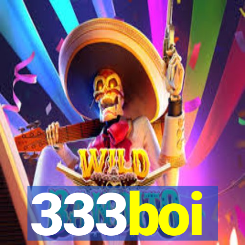 333boi