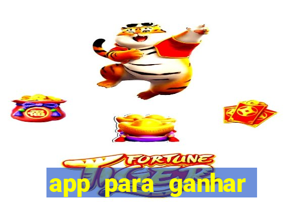 app para ganhar dinheiro jogando