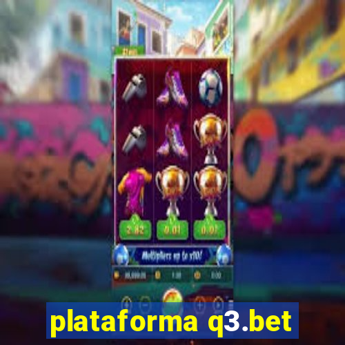 plataforma q3.bet