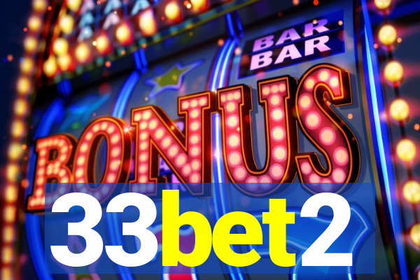 33bet2