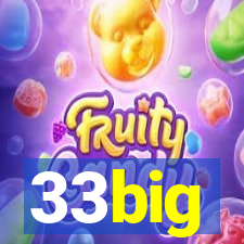 33big