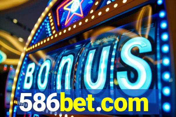 586bet.com