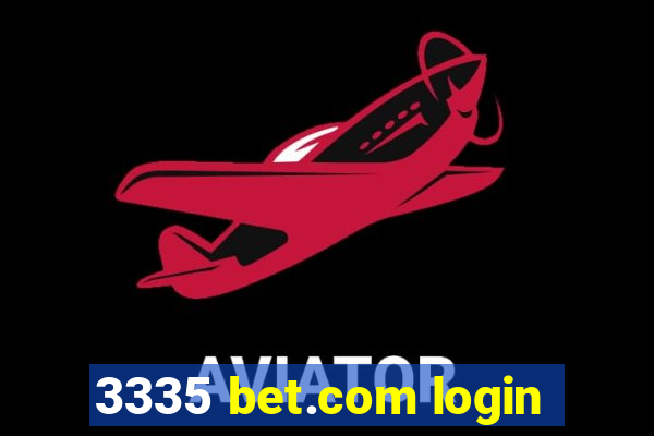 3335 bet.com login