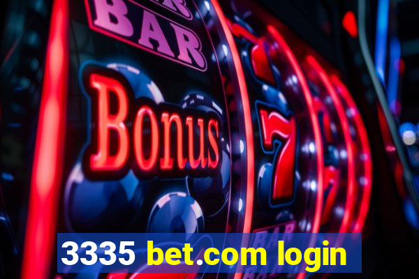 3335 bet.com login