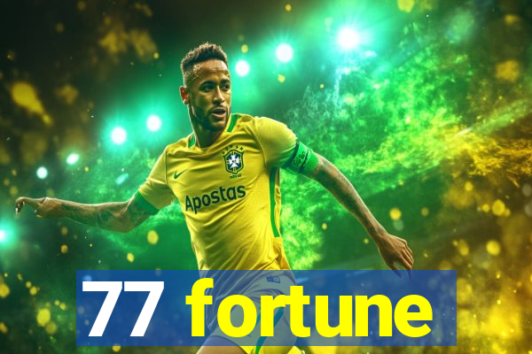 77 fortune