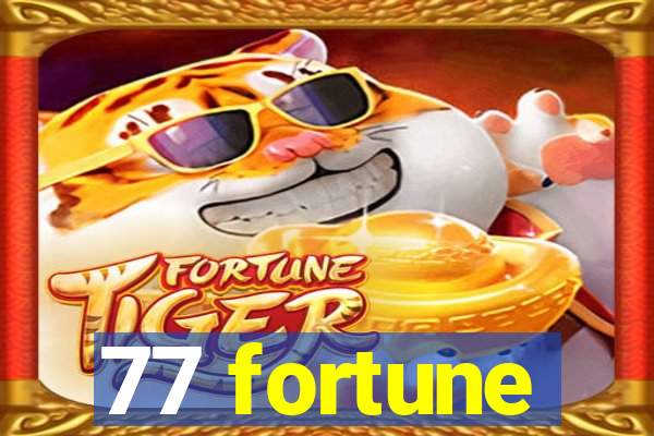 77 fortune