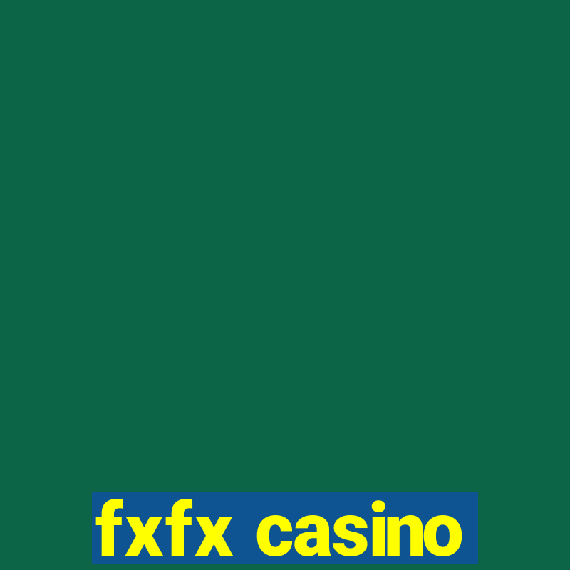 fxfx casino