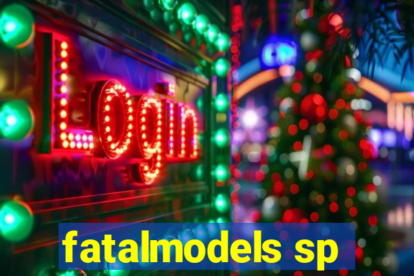 fatalmodels sp