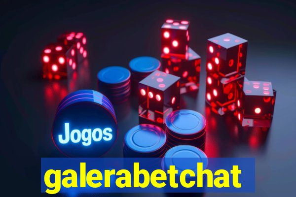 galerabetchat