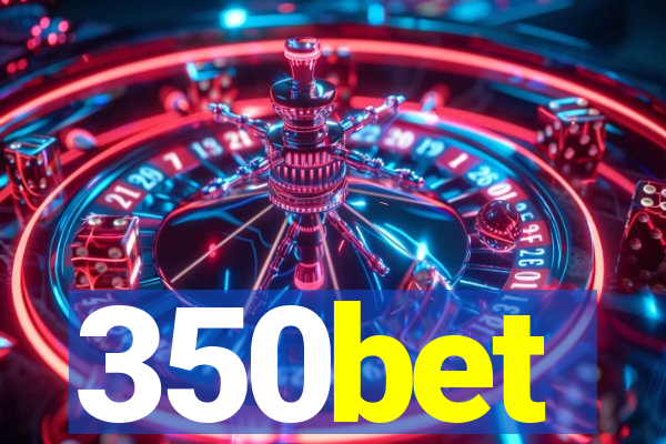 350bet