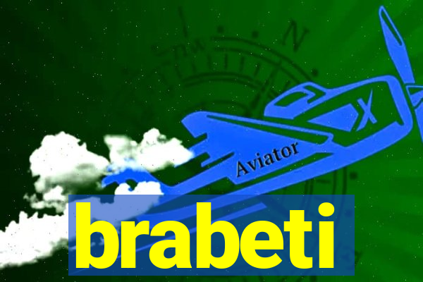 brabeti