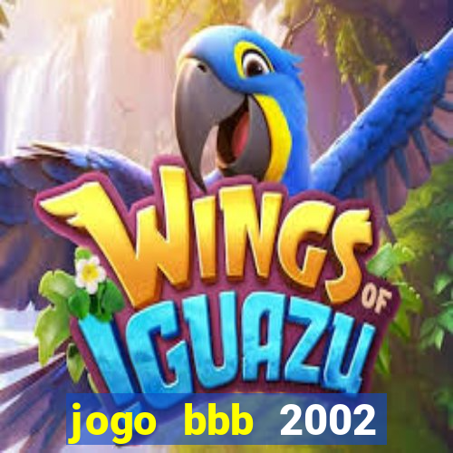 jogo bbb 2002 download android