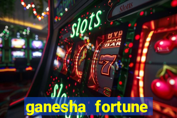 ganesha fortune minutos pagantes