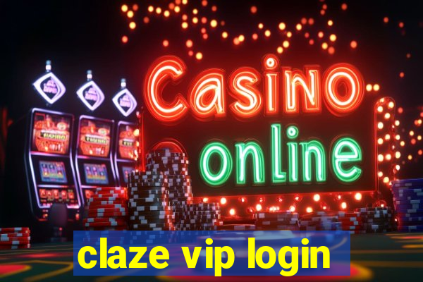 claze vip login