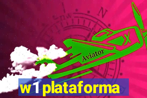 w1 plataforma