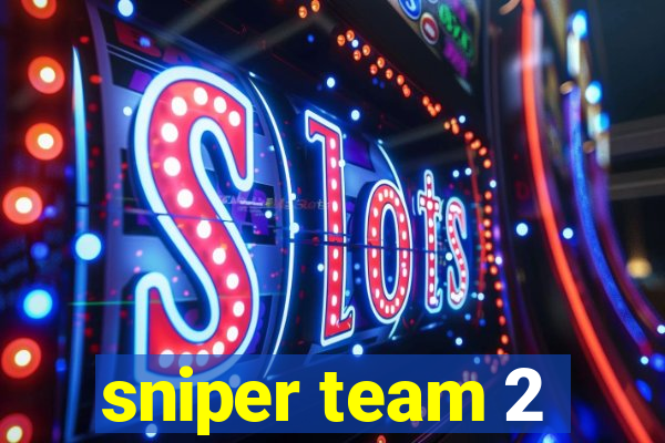 sniper team 2