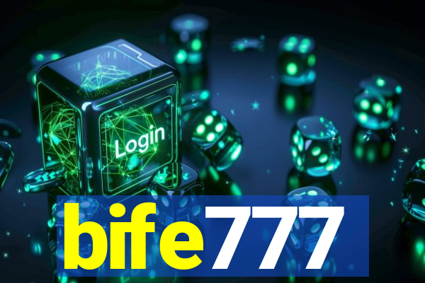 bife777