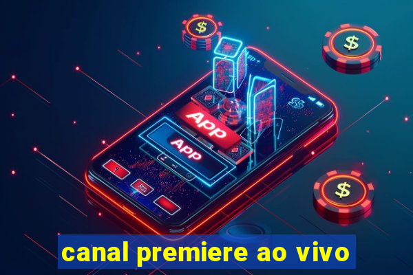 canal premiere ao vivo