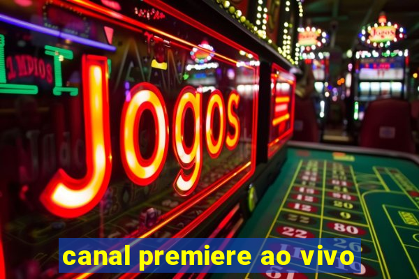 canal premiere ao vivo