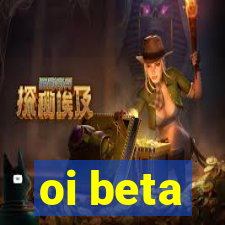 oi beta