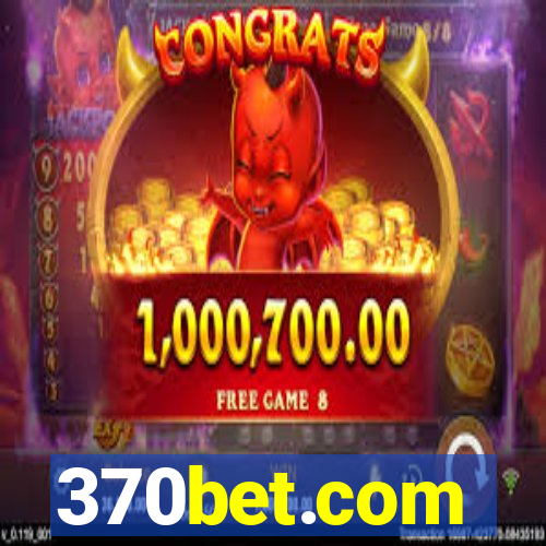 370bet.com