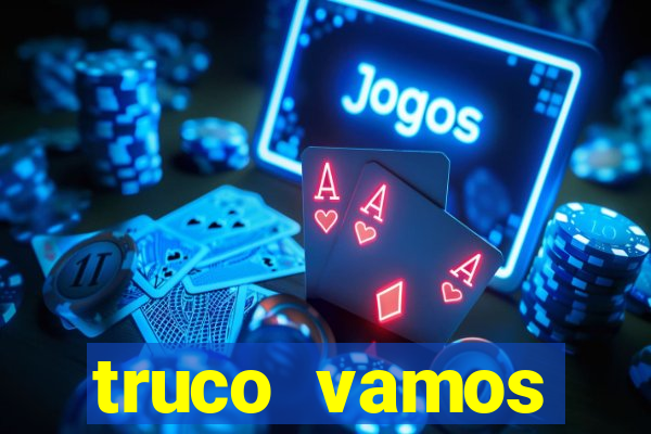 truco vamos download pc