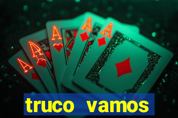 truco vamos download pc