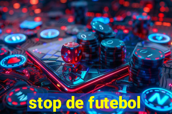 stop de futebol