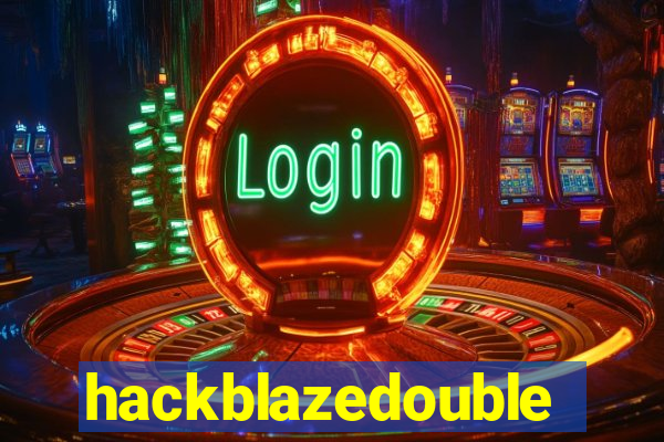 hackblazedouble