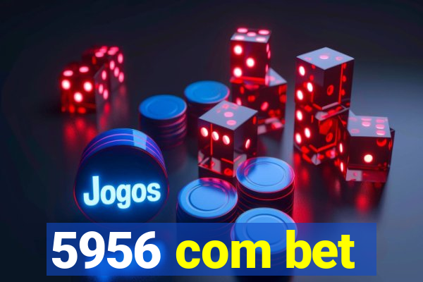 5956 com bet