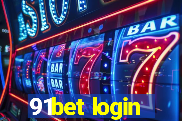 91bet login