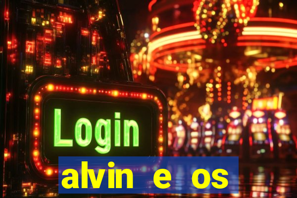 alvin e os esquilos 3 rede canais