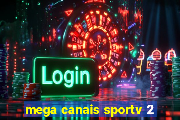 mega canais sportv 2