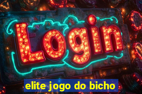 elite jogo do bicho