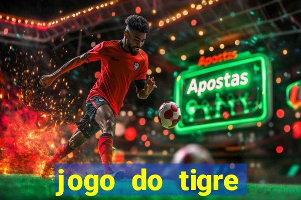 jogo do tigre plataforma nova