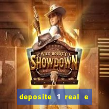 deposite 1 real e ganhe 10 vai de bet