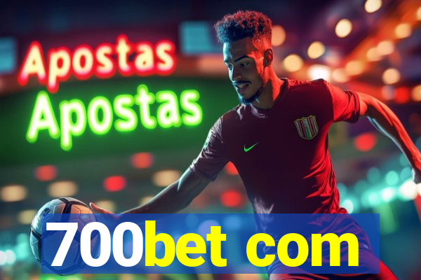 700bet com