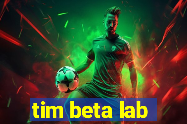 tim beta lab