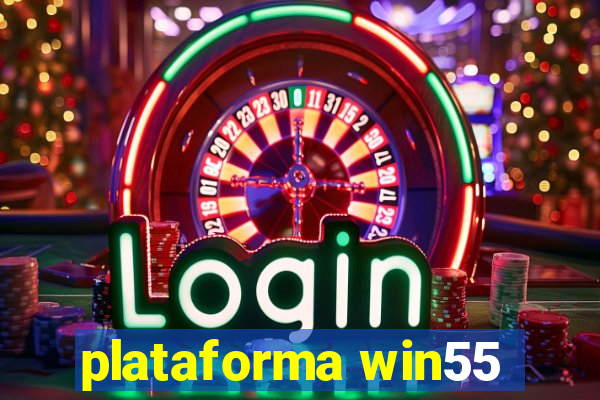 plataforma win55